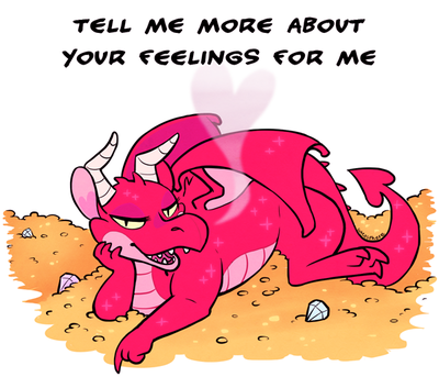 Tell Me More About Your Feelings...
art by cuteosphere
Keywords: dragoness;female;feral;solo;hoard;humor;non-adult;cuteosphere