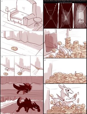 Penny Hoarder by Iguanamouth
"Can you draw a tiny lizard dragon that secretly hoards pennies?"
Keywords: comic;lizard;dragon;feral;humor;solo;non-adult;iguanamouth